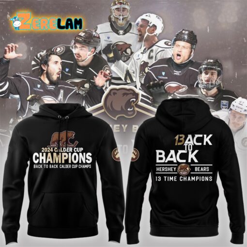 Hershey 2024 Calder Cup Back To Back 13 Time Champions Shirt
