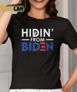 Hidin From Biden Shirt 2 1