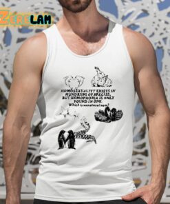 Homosexuality Exists In Hundreds Of Species But Homophobia Is Only Found In One Shirt 5 1
