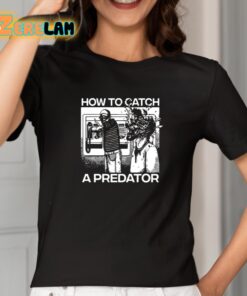 How To Catch A Predator Shirt 2 1