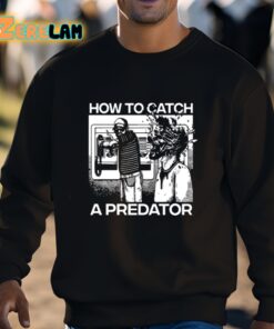 How To Catch A Predator Shirt 3 1