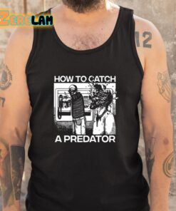 How To Catch A Predator Shirt 5 1