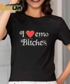 I Love Emo Bitches Shirt 2 1