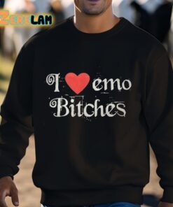 I Love Emo Bitches Shirt 3 1