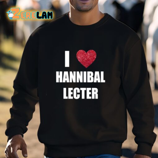 I Love Hannibal Lecter Shirt