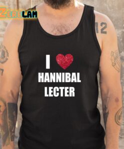 I Love Hannibal Lecter Shirt 5 1