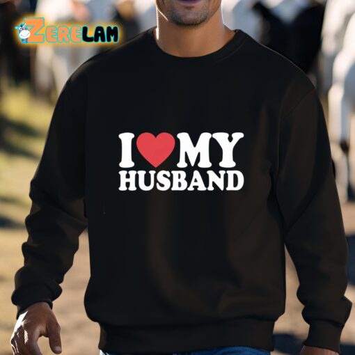 I Love My Husband Shirt