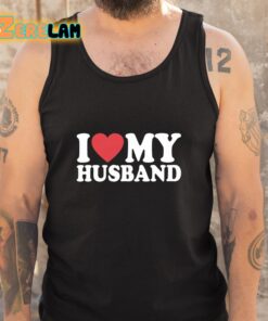 I Love My Husband Shirt 5 1