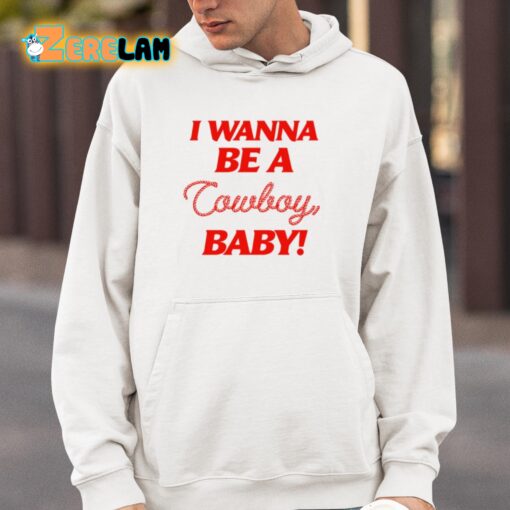 I Wanna Be A Cowboy Baby Shirt