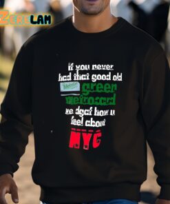 If You Never Had That Good Old Green Metrocard We Dgaf How U Feel About NYC Shirt 3 1