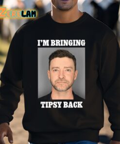 Im Bringing Tipsy Back Justin Timberlake Shirt 3 1