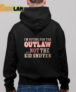 Im Voting For The Outlaw Not The Kid Sniffer Shirt 8 1