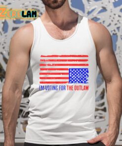 Im Voting For The Outlaw Shirt 5 1