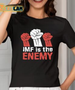 Imf Is The Enemy Shirt 2 1