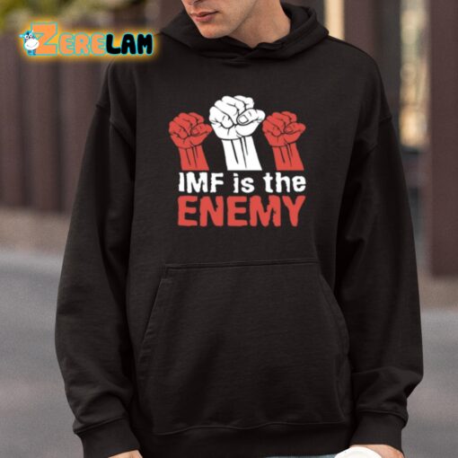 Imf Is The Enemy Shirt