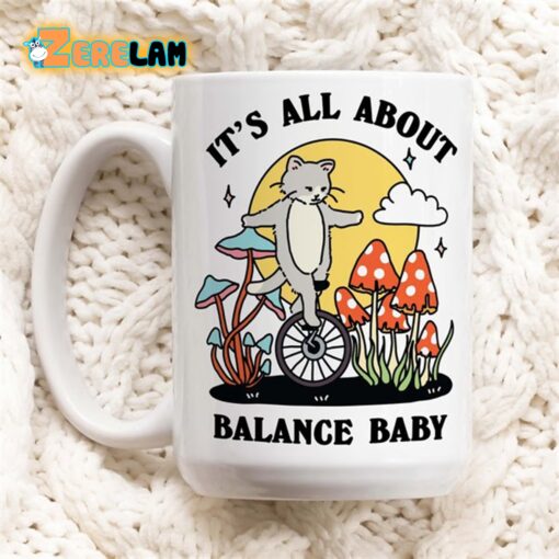 It’s All About Balance Baby Cat Mug Father Day