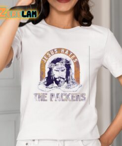 Jesus Hates The Packers Shirt 2 1