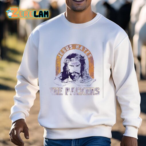Jesus Hates The Packers Shirt