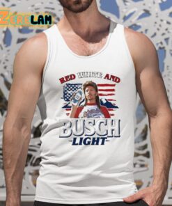 Joe Dirt 4th of July Red White and Busch Light Shirt 5 1