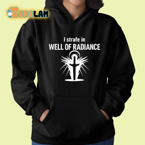 Kimber Prime I Strafe In Well Of Radiance Shirt