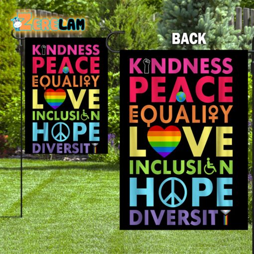Kindness Peace Equality Love Inclusion Hope Diversity Garden Flag