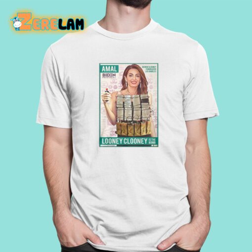 Looney Clooney Is The Bomb Amal Biden Shirt