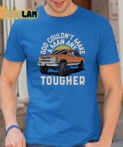 Luke Combs God Couldn’t Make A Man Any Tougher Shirt