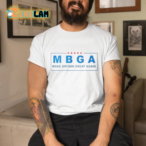 MBGA Make Britain Great Again Shirt