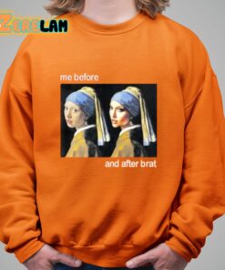 Me Before And After Brat Shirt 21 1