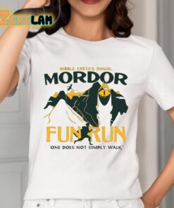 Middle Earths Annual Mordor Fun Run One Does Not Simply Walk Shirt 2 1