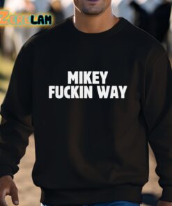 Mikey Fuckin Way Shirt 3 1