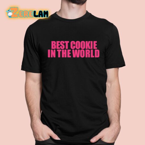 Modaleo Best Cookie In The World Shirt