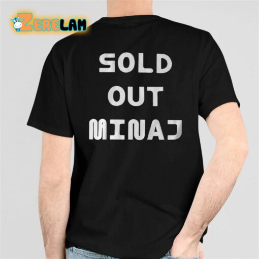 Nicki Minaj Sold Out Minaj Shirt