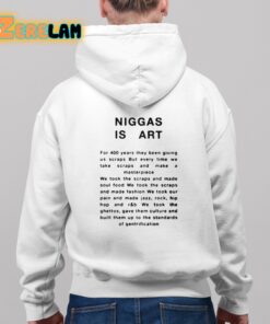 Niggas Is Art Shirt 9 1