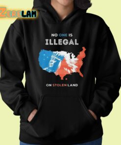 No One Is Illegal On Stolen Land Shirt 22 1