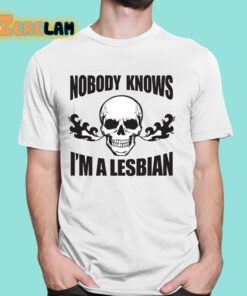 Nobody Now I’m A Lesbian Shirt