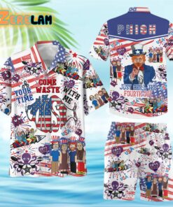 Phish Just Come Waste Your Time With Me Chill The Fourth Out Hawaiian Shirt