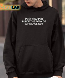 Poet Trapped Inside The Body Of A Finance Guy Shirt 4 1