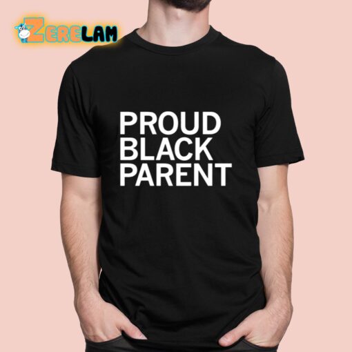 Proud Black Parent Shirt