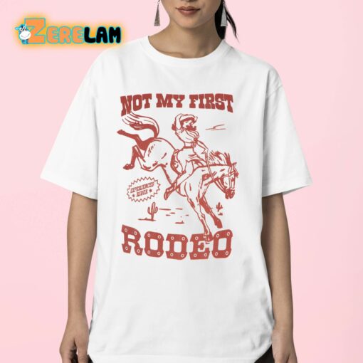 Red da Redz Not My First Rodeo Shirt