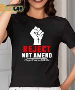 Reject Not Amend Reject Finance Bill 2024 Shirt 2 1
