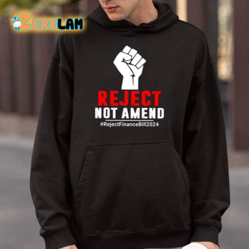 Reject Not Amend Reject Finance Bill 2024 Shirt