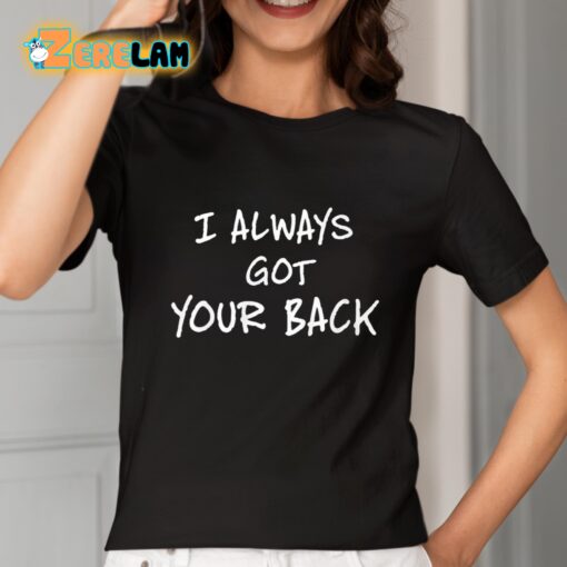 SCHEME I Always Got Your Back Shirt