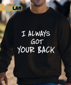 SCHEME I Always Got Your Back Shirt 3 1