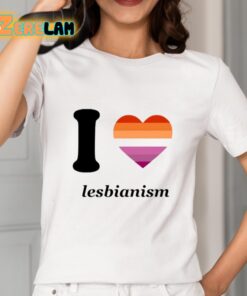 Sapphiscs I Love Lesbianism Shirt 2 1