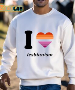 Sapphiscs I Love Lesbianism Shirt 3 1