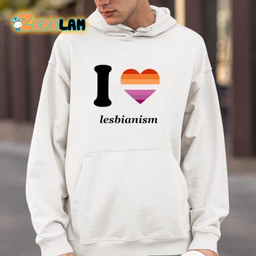 Sapphiscs I Love Lesbianism Shirt