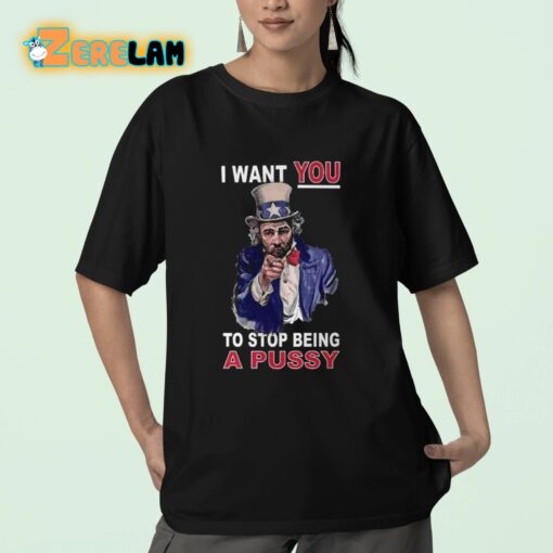 Sean Strickland I Want You To Stop Being A Pussy Shirt