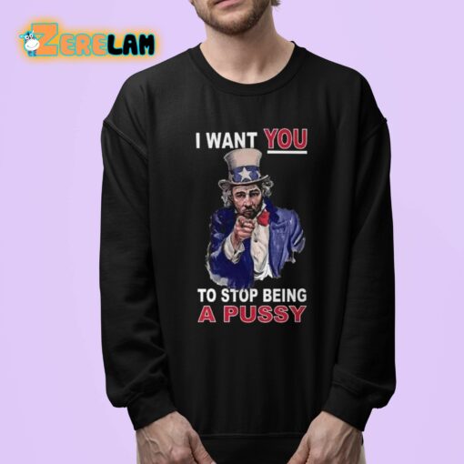 Sean Strickland I Want You To Stop Being A Pussy Shirt