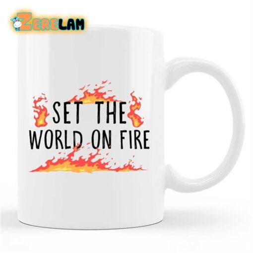 Set The World On Fire Mug Father Day